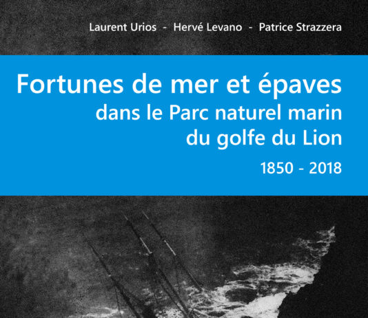 Sortie le 28 avril du livre “Fortunes de mer et épaves dans le Parc naturel marin du golfe du Lion”