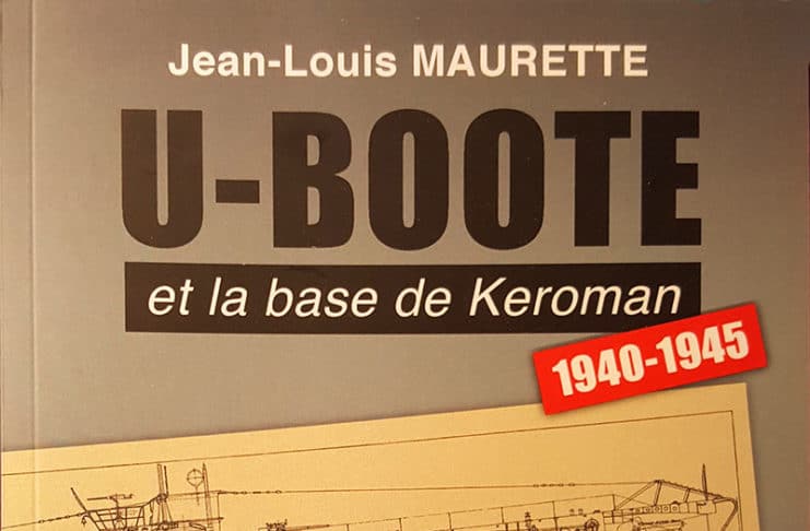 Les U-Boote et la base de keroman, 1940 – 1945