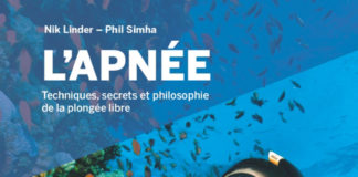 À lire : L’apnée, techniques, secrets et philosophie de la plongée libre